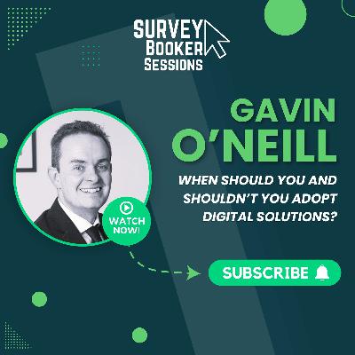 Episode 33 - Part 1: When should you adopt digital solutions? with Gavin O'Neill
