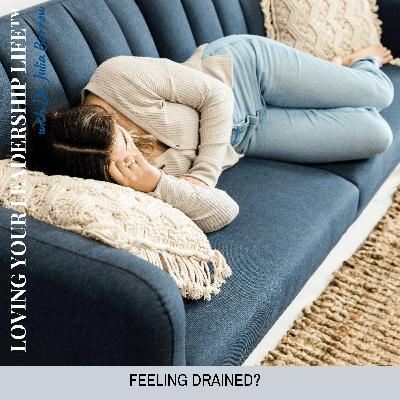 Feeling Drained? Feeling Drained?