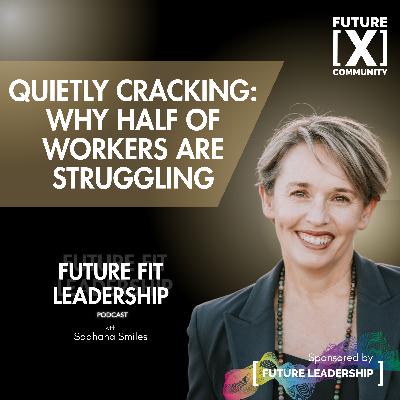 Quietly Cracking - Why Half of Australian Workers are Struggling with Dr Michelle McQuaid