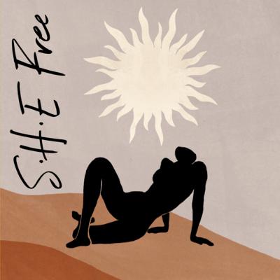 S•H•E Free S•H•E Free