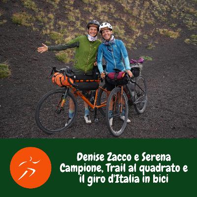 Denise Zacco e Serena Campione, Trail al quadrato e il giro d'Italia in bici