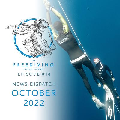 #14 | News Dispatch | October 2022 #14 | News Dispatch | October 2022