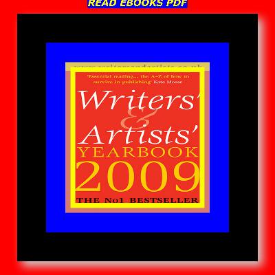 Read ebook [PDF] Writers' & Artists' Yearbook 2009 ^R.E.A.D.^