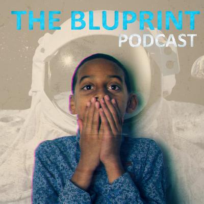 The Bluprint Podcast - Episode 1 - An introduction into The Bluprint The Bluprint Podcast - Episode 1 - An introduction into The Bluprint