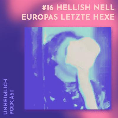 #16 Hellish Nell - Europas letzte Hexe #16 Hellish Nell - Europas letzte Hexe