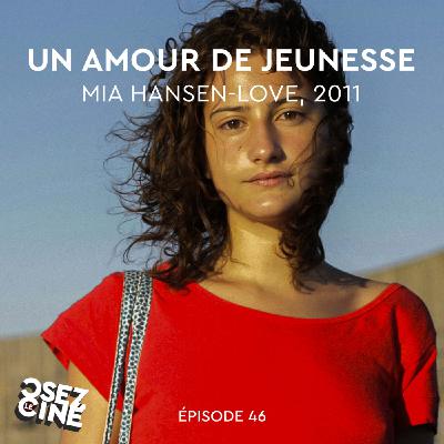 UN AMOUR DE JEUNESSE, de Mia Hansen-Love UN AMOUR DE JEUNESSE, de Mia Hansen-Love