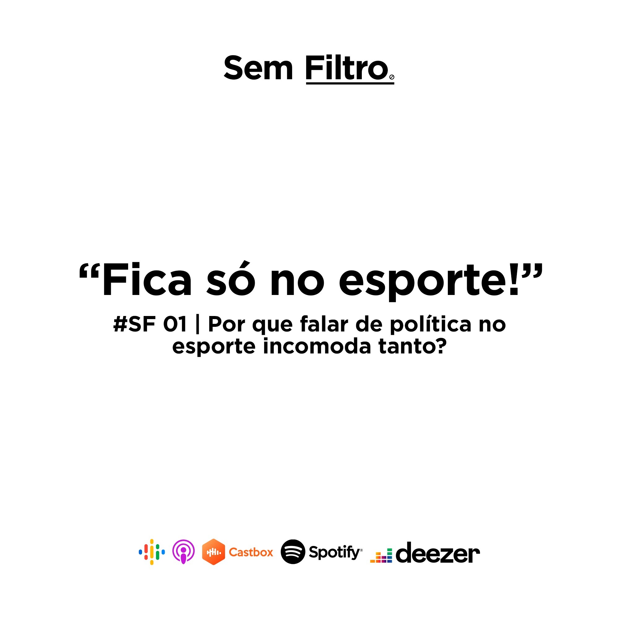 SF #01 | Por que falar de política no esporte incomoda tanto?
