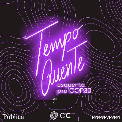 1. Por uma ruptura civilizacional | Esquenta pra COP30