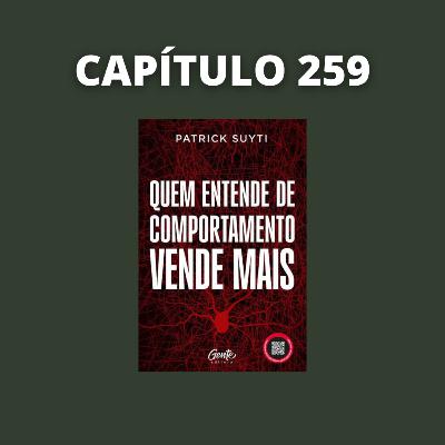 Quem Entende de Comportamento Vende Mais | Patrick Suyti