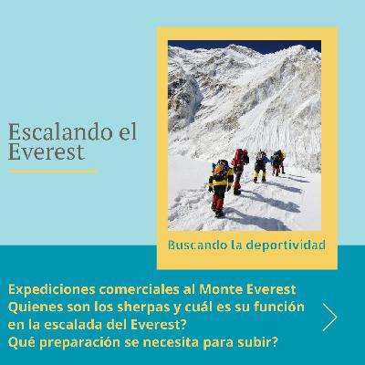 Buscando la deportividad - Escalando el Everest Buscando la deportividad - Escalando el Everest