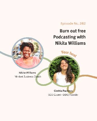 Burn out free Podcasting with Nikita Williams / ep262