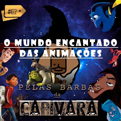 #2 - O Mundo Encantado das Animações