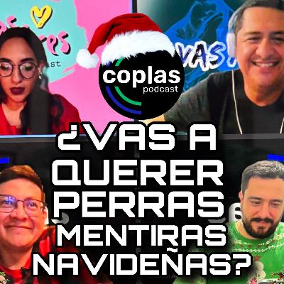 ¿Vas a querer perras mentiras #navideñas 🎅🏻? | Coplas + Vas a querer + Perras Madres | Episodio 57 ¿Vas a querer perras mentiras #navideñas 🎅🏻? | Coplas + Vas a querer + Perras Madres | Episodio 57