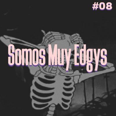 Somos muy edgys w/ Cristian Brydson