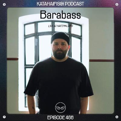 KataHaifisch Podcast 468 - Barabass KataHaifisch Podcast 468 - Barabass