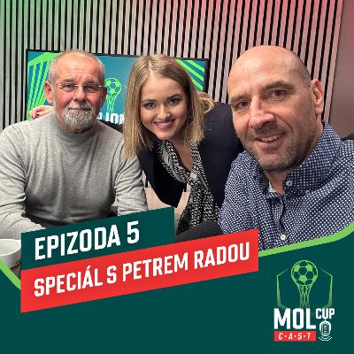 SPECIÁL s Petrem Radou – legendární trenér nejen o fotbale I MOL Cup CAST #EP5