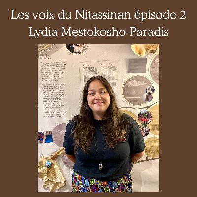 Les voix du Nitassinan 2 – Lydia Mestokosho-Paradis Les voix du Nitassinan 2 – Lydia Mestokosho-Paradis
