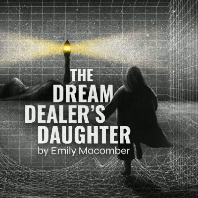 Introducing: The Dream Dealer's Daughter