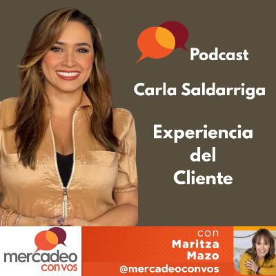 Experiencia del Cliente con Carla Saldarriaga