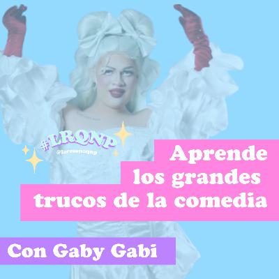 Aprende los grandes trucos de la comedia l #LRQNP l T03 EP08
