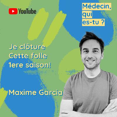 Outro: Je clôture cette folle 1ere saison!