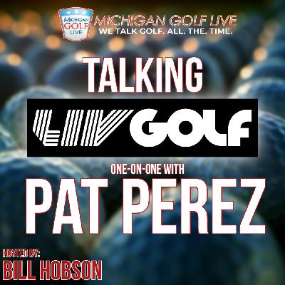 One-On-One with Pat Perez Talking All Things LIV Golf