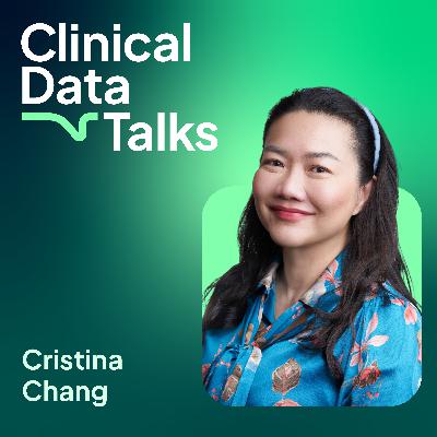 Applying real world evidence to clinical trials with Cristina Chang
