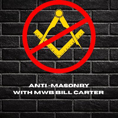 Traveling with Anti Masonry- With M.W.B. Bill Carter