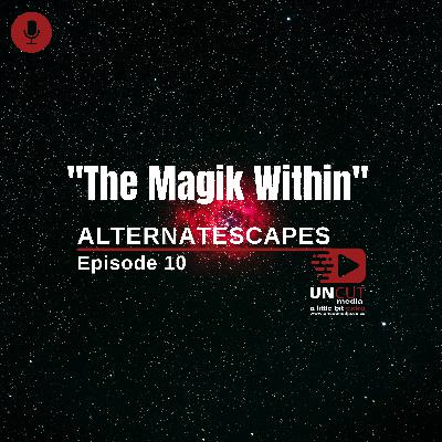 EP10 | The Magik Within EP10 | The Magik Within