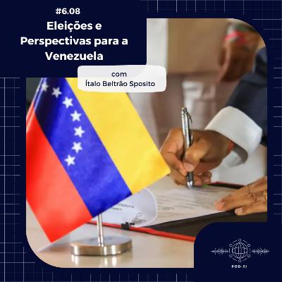 Pod-RI #6.8 - Eleições e perspectivas para a Venezuela com Ítalo Beltrão Sposito Pod-RI #6.8 - Eleições e perspectivas para a Venezuela com Ítalo Beltrão Sposito