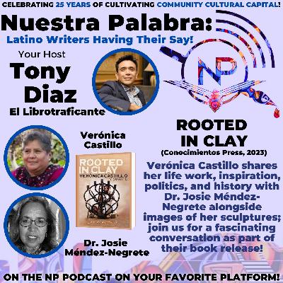 NP Spotlight: ROOTED IN CLAY w/ Verónica Castillo & Dr. Josie Méndez-Negrete NP Spotlight: ROOTED IN CLAY w/ Verónica Castillo & Dr. Josie Méndez-Negrete