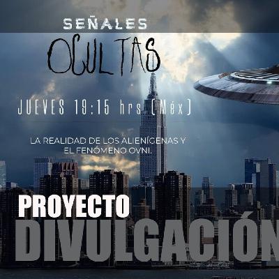 Señales Ocultas #230 - Proyecto Divulgación