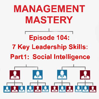 Seven Leadership Skills, Part 1: Social Intelligence