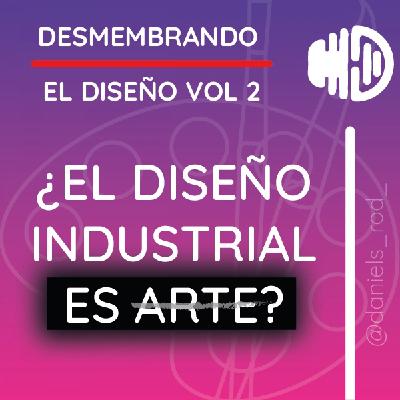 ¿El diseño industrial es arte?