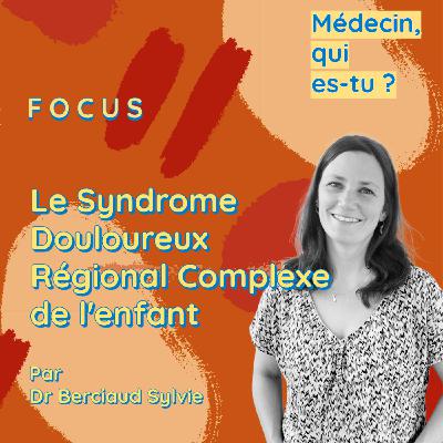 #44. Le syndrome douloureux régional complexe de l'enfant.