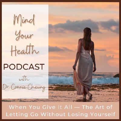 When You Give It All — The Art of Letting Go Without Losing Yourself