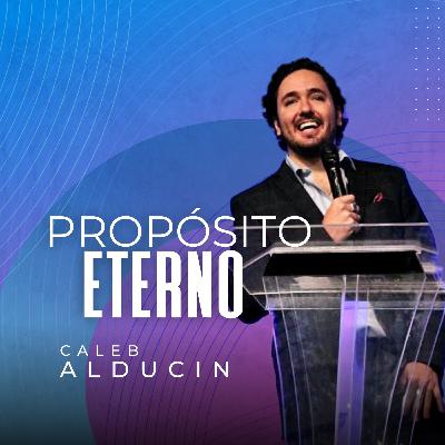 3º Servicio dominical | Propósito Eterno | Caleb Alducin | VNPEM Norte
