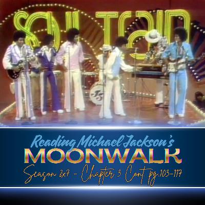 S2x7 "Moonwalk" Chapter 3, p. 103-117 S2x7 "Moonwalk" Chapter 3, p. 103-117