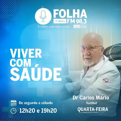 Programa Viver com Saúde -Dr.Carlos Mário#1560