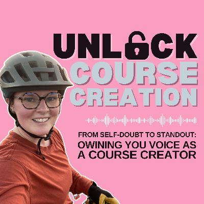 From Self-Doubt to Standout: Owning Your Voice as a Course Creator - 25