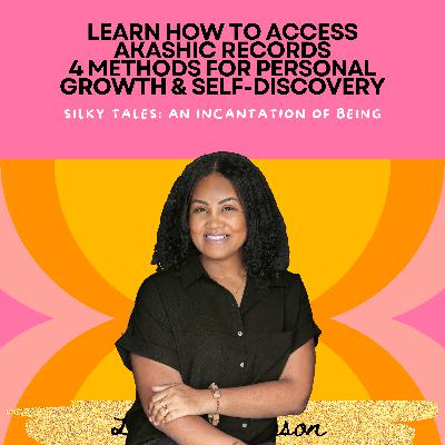 Learn How to Access Akashic Records: 4 Methods for Personal Growth & Self-Discovery