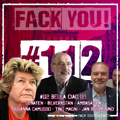 112 - Bella Ciao (2) - Senaten, Bilverkstan och Ambasaden - Susanna Camusso, Tino Magni och Jan Björklund