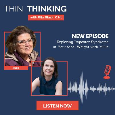 Ep 260: Exploring Imposter Syndrome at Your ideal Weight with Millie