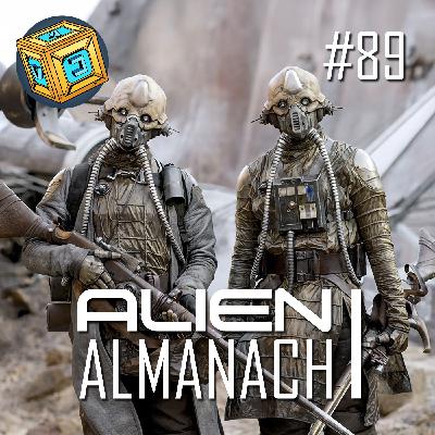 089 - Alien Almanach - Episode I
