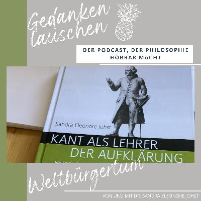 Wie wir uns für große Menschheitsziele motivieren können: Kants Idee einer Geschichte in weltbürgerlicher Absicht Wie wir uns für große Menschheitsziele motivieren können: Kants Idee einer Geschichte in weltbürgerlicher Absicht