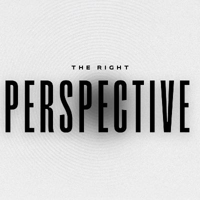 The Right Perspective