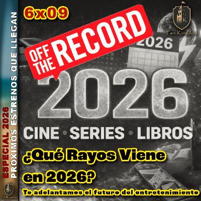 EPISODIO FK 06X09 LO QUE SE VIENE EN EL 2026 OFF THE RECORD - Episodio exclusivo para mecenas EPISODIO FK 06X09 LO QUE SE VIENE EN EL 2026 OFF THE RECORD - Episodio exclusivo para mecenas