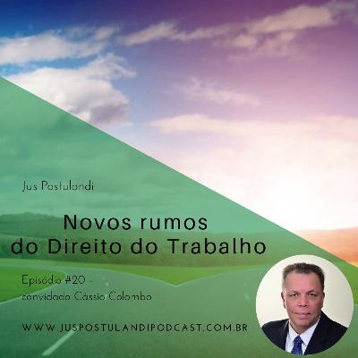 #20 - Novos Rumos do Direito do Trabalho