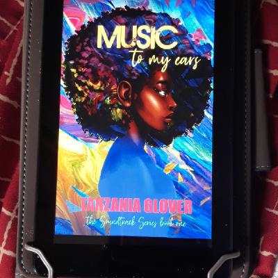 Episode 13 - Music to My Ears: The Soundtrack Series Book One by Tanzania Glover