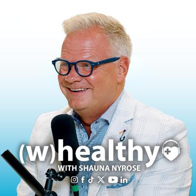 (w)healthy Finances: The Link Between Wealth and Well-Being with a Financial Expert
